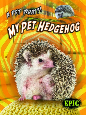 cover image of My Pet Hedgehog